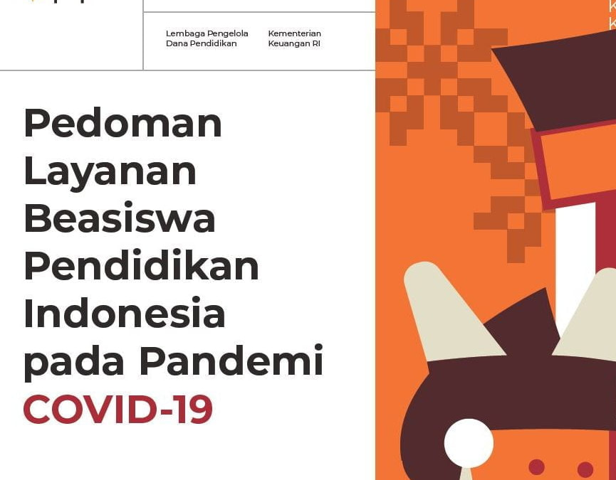 Pedoman Layanan Beasiswa Pendidikan Indonesia pada Pandemi COVID-19 (Pembaruan III, 1 Maret 2021)